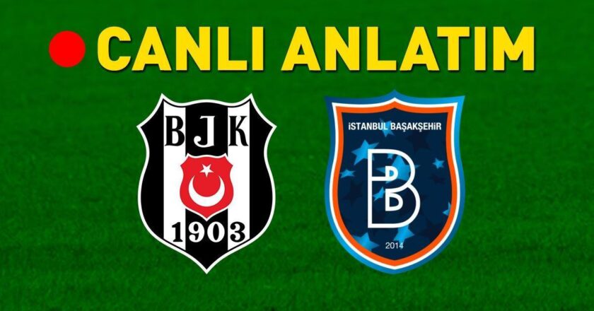 Beşiktaş – Bakakşağ Bein Sports 1 Canlı İzle Beşiktaş – Match dalşağşehir Bein Sports Izle, Beşiktaş – Bakakşağhehir Ücretsiz Maç, Beşiktaş