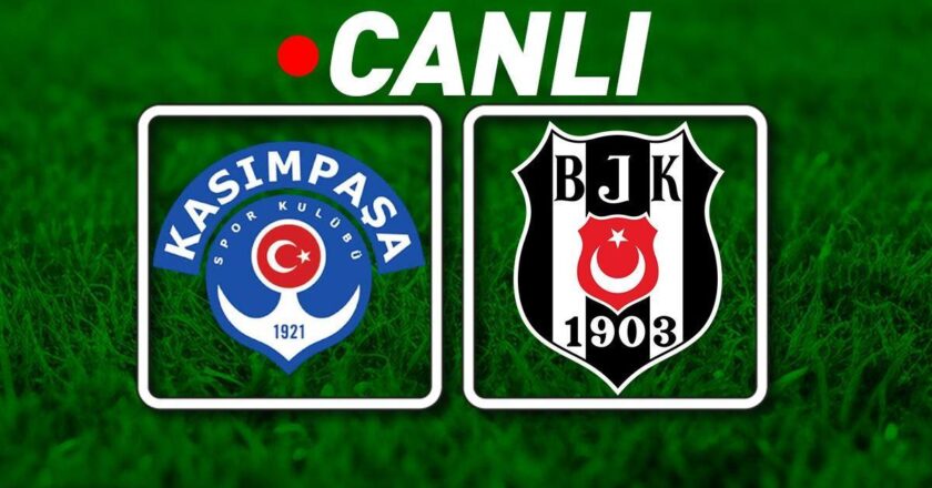 Kasımpaşa – Beşiktaş Bein Sports 1 canlı izle | Kartal 3 puan istiyor